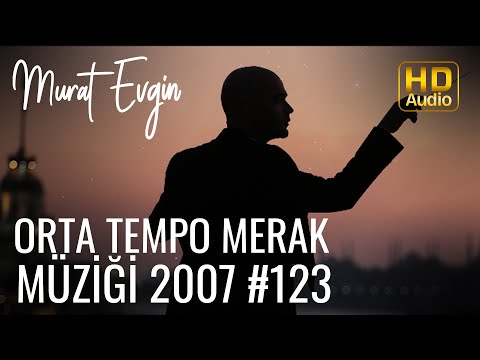 Murat Evgin - Orta Tempo Merak Müziği 2007 (Official Audio)