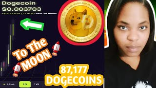 87,177 Dogecoins Cryptocurrency Robinhood App| Dogecoin To The Moon| Dogecoin Crypto Has Rocketed