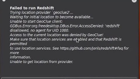Failed to run Redshift [Solucion en fedora 35]