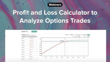 Profit and Loss Calculator to Analyze Options Trades