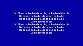 Blue (Da Ba Dee) Eiffel 65 (Letra)