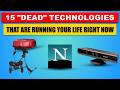 15 "Dead" Technologies That Are Running Your Life Right Now