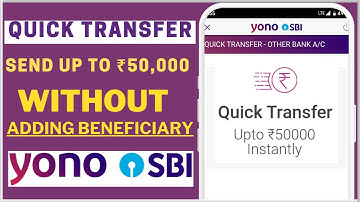 YONO SBI Quick Transfer: How To Send Money Without Adding Beneficiary Account