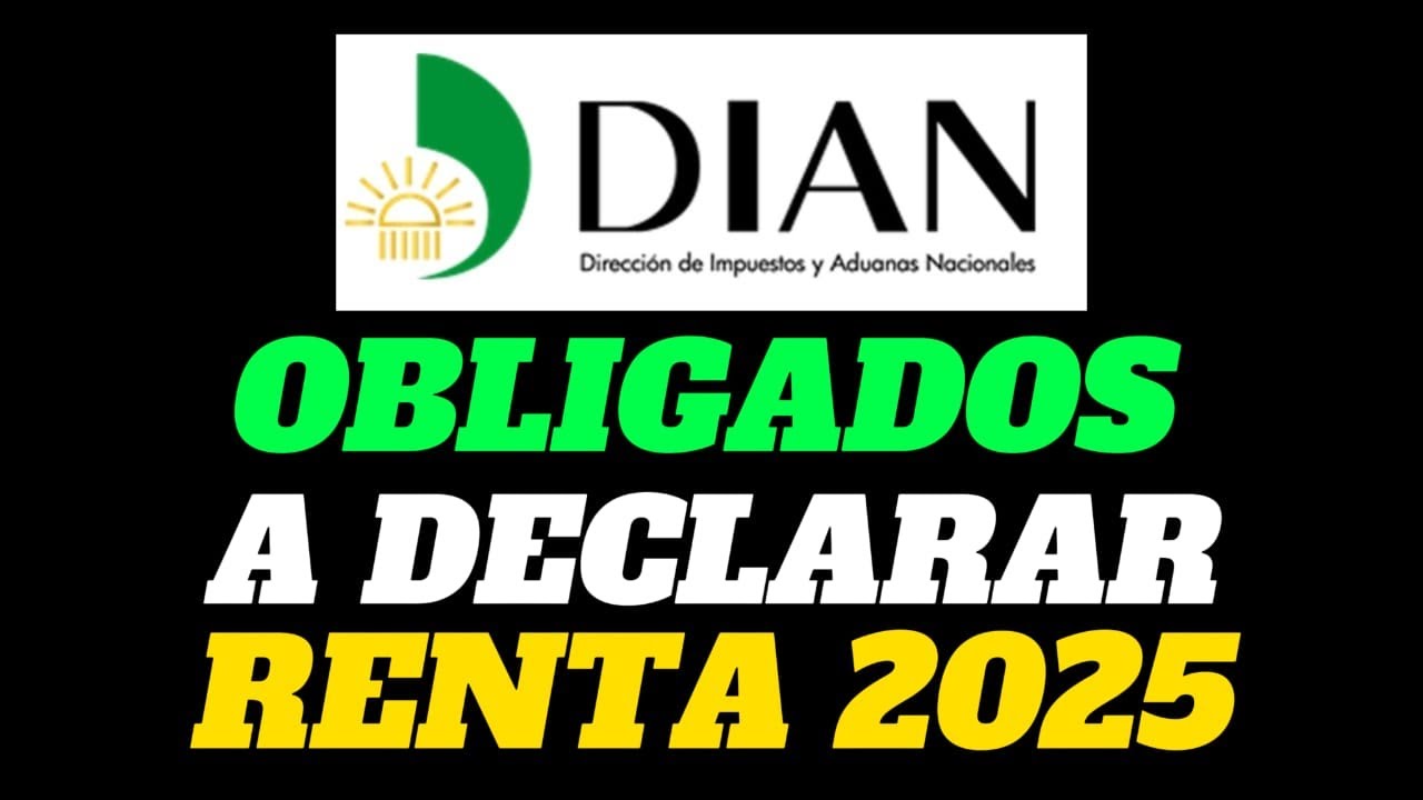 QUIEN ESTA OBLIGADO A DECLARAR RENTA 2025 PERSONA NATURAL - YouTube