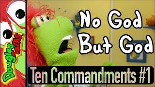 No God But God | The First Commandment For Kids