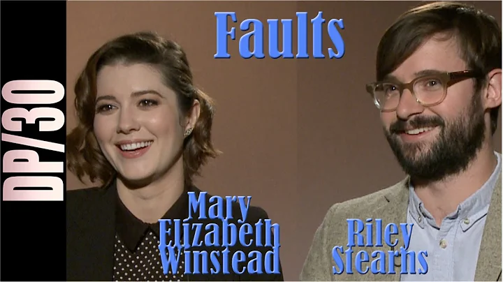 DP/30: Faults, Riley Stearns, Mary Elizabeth Winst...