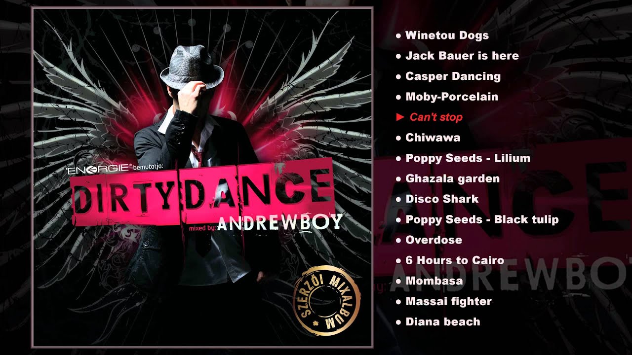 Andrewboy - Dirty Dance vol.1.(Full album) - YouTube