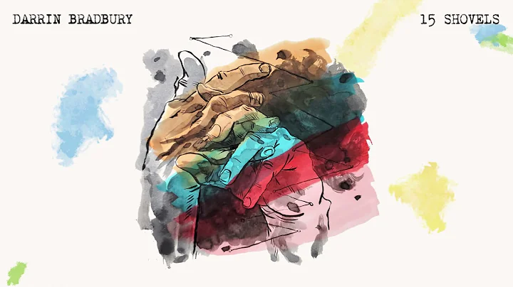 Darrin Bradbury - "15 Shovels" (Full Album Stream)