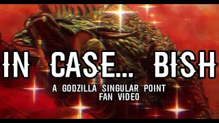 Godzilla Singular Point In Case... Bish Music Version