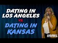 Dating in Los Angeles vs. Dating in Kansas - Nicole Burch
