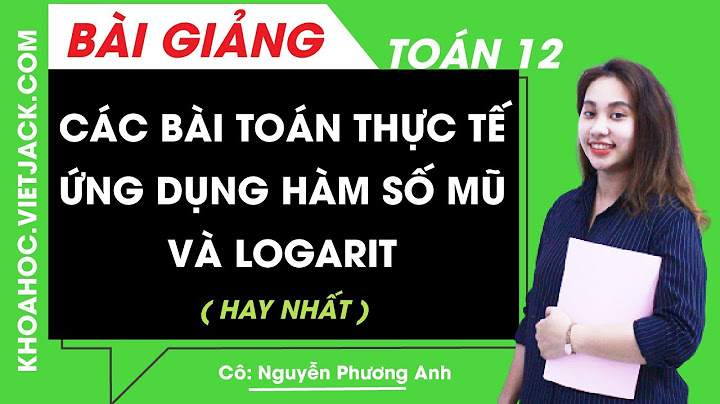 Hàm số mũ và lôgarit một số bài toán khó năm 2024