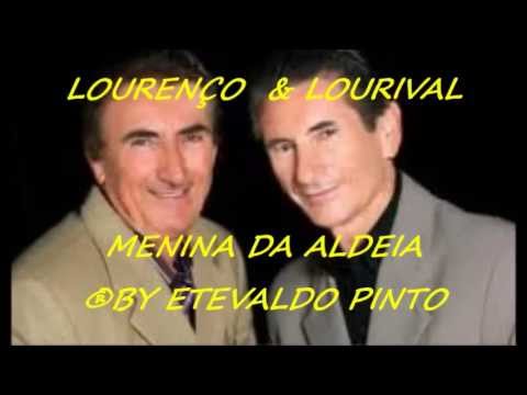 LOURENÇO E LOURIVAL - MENINA DA ALDEIA - COM LEGENDAS