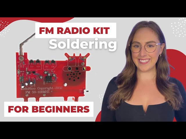 Soldering For Beginners - FM Radio Kit class=