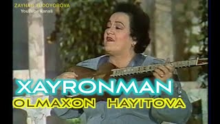 Olmaxon Hayitova - XAYRONMAN | Олмахон Xайитова - Хайронман. Оналар |  ONALAR