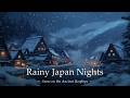 Shirakawa-go at Midnight | 3-Hour Lo-Fi Jazz | Snow on the Ancient Rooftops | Rainy Japan Nights