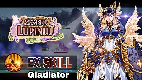 Gladiator Ex Skill Tyrant - Avabel Lupinus