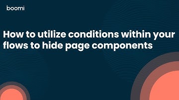 How to utilize conditions within your flows to hide page components