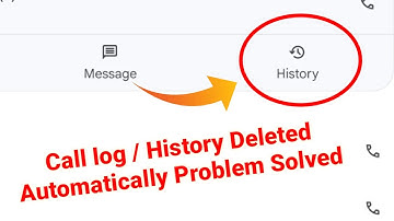 Call Log or History Deleted Automatically Problem Solve
