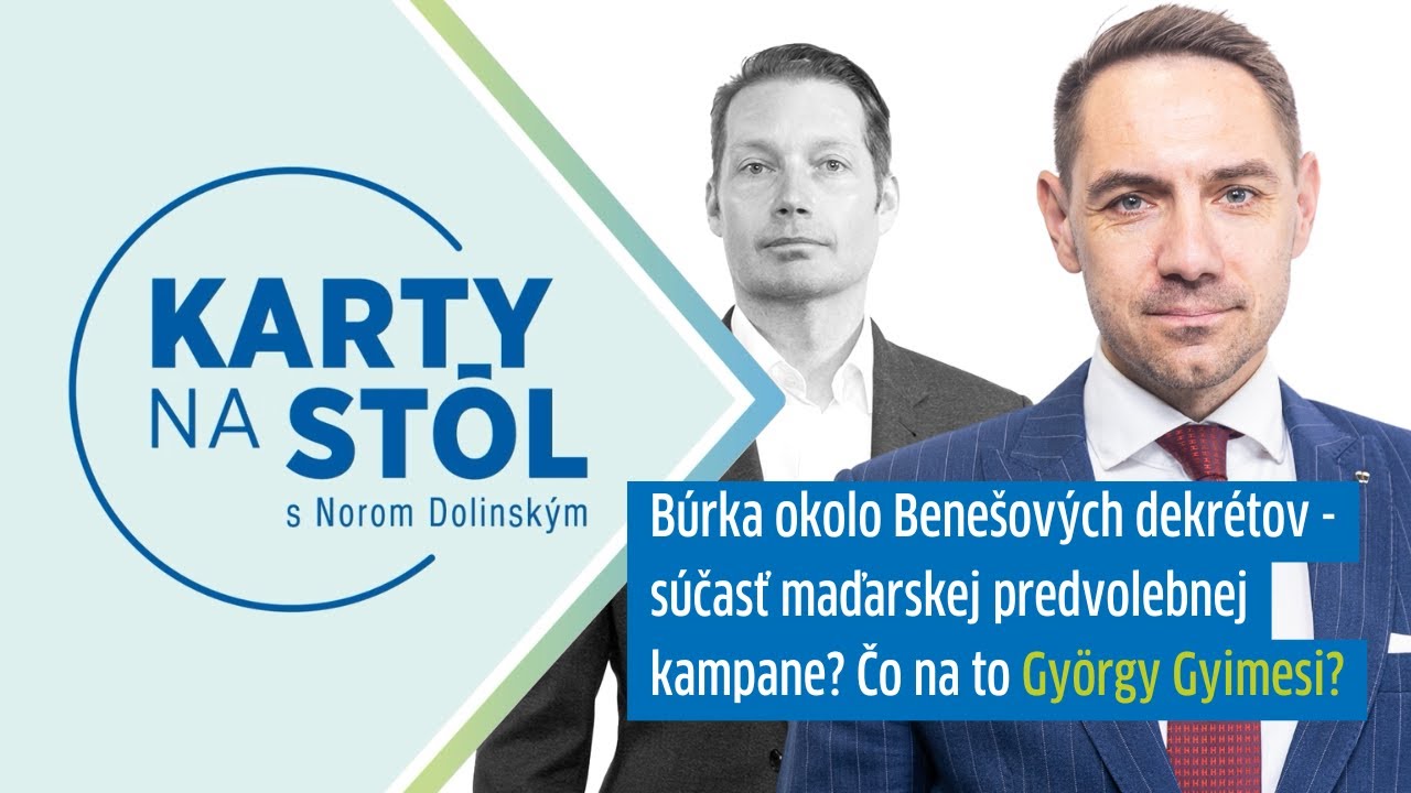 Búrka okolo Benešových dekrétov - súčasť maďarskej predvolebnej kampane?