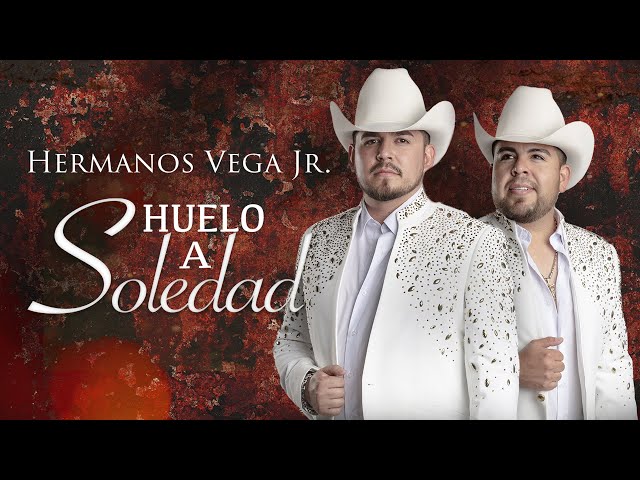 Hermanos Vega Jr. - Huelo A Soledad