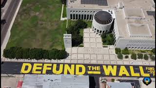 Defund The Wall Mural in Laredo Texas in front of Court House