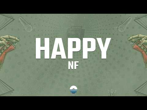 NF - HAPPY (Lyrics)