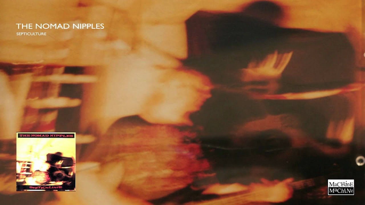 The Nomad Nipples: Septiculture