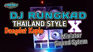 DJ RUNGKAD THAILAND STYLE X DANGDUT KOPLO