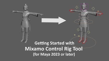 Getting Started with Mixamo Control Rig Tool (for Maya 2023 or later)