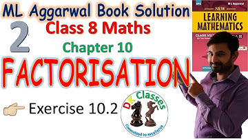 Class 8 Maths  Chapter 10 Factorisation  Exercise 10 2  ML Aggarwals Maths solutions