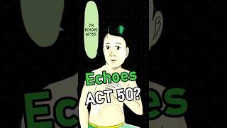 What Is Echoes Act 50?
