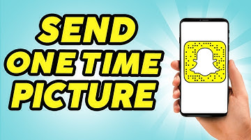 How to Send One Time View Pictures on Snapchat - 2024