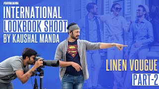 International LookBook by Kaushal Manda | Linen Vogue | Part 2 | Fashion Friday