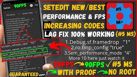 Setedit New/Best Performance Increasing Codes For Fixing Lags And Fps Drops And Get Constant 90fps😎
