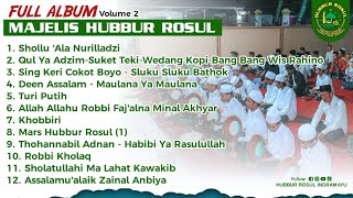 Download lagu FULL ALBUM SHOLAWAT - MAJELIS HUBBUR ROSUL || Vol. 2
