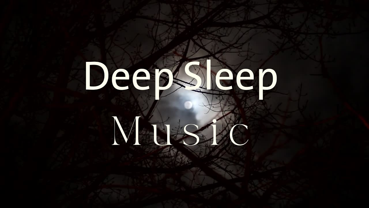 Deep relaxing Sleep Music | Fall asleep fast and overcome insomnia ...