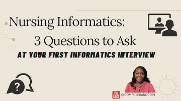 Nursing Informatics: 3 Questions to Ask at Your First Informatics Interview #nursing