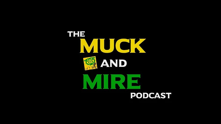 Muck and MIRE Pod - Week in Review - Ryan Curry