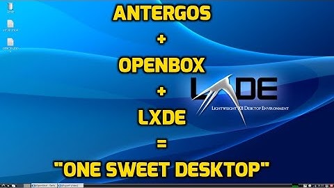 Antergos Openbox plus LXDE is one sweet Desktop!