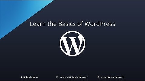 Learn the Basics of WordPress