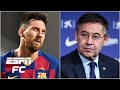 Barcelona has a choice: Lionel Messi goes or Bartomeu does - Julien Laurens | ESPN FC