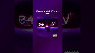 B4 V is out now go check it out