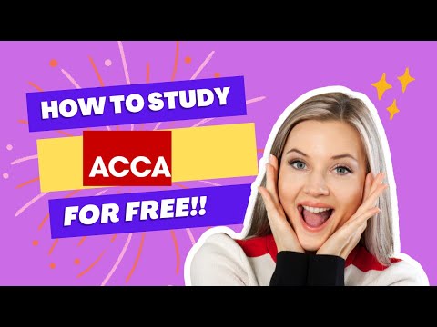STUDY ACCA FOR FREE -  LECTURES AND RESOURCES NOW AVAILABLE FREE OF COST