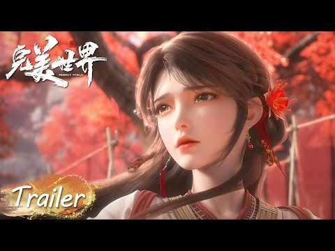 EP155 Trailer 火桑花依旧，故人再相逢！火灵儿回归 |《完美世界》Perfect World | 腾讯视频 - 动漫