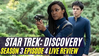 Star Trek Discovery Season 3 Episode 4 'Forget Me Not' LIVE Review and Reaction (S03E04)
