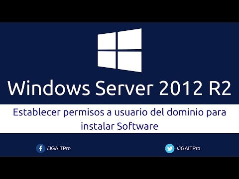 Windows Server 2012 R2 - Establecer permisos a usuario del dominio para instalar Software