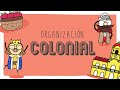 Organización Colonial