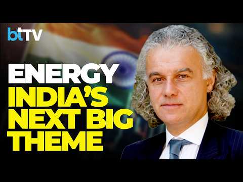 Energy Is India’s Big Growth Theme, Says Jefferies’ Christopher Wood