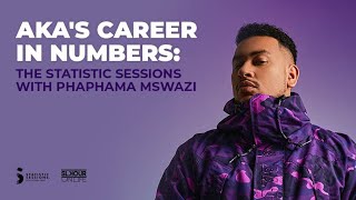 Statistic Sessions With Phaphama Mswazi: AKA's Career In Numbers