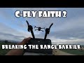 C-fly faith 2 Range test: Breaking the distance Barrier!!